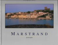Marstrand : en fotografisk bildsvit : a pictorial suite of photos : eine ph
