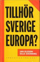 Tillh&ouml;r Sverige Europa?