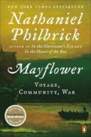 Mayflower: Voyage, Community, War A Story of Courage, Community, and War