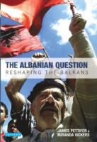 Albanian Question: Reshaping the Balkans