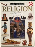 Religion : [vad tror vi p&aring;?] : [l&auml;r k&auml;nna de stora religionerna &ouml;ver hela v&auml;rlden]