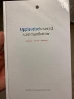 Upplevelsebaserad kommunikation - Upplevelse - Inlevelse - Medlevelse