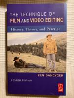 Technique of film and video editing - history, theory, and practice