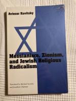 Messianism, Zionism, and Jewish religious radicalism