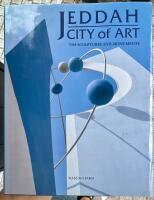 Jeddah City of Art The Sculptures and Monuments.
