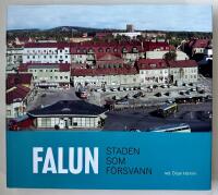 Falun Staden som f&ouml;rsvann