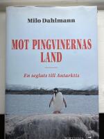 Mot pingvinernas land : en seglats till Antarktis