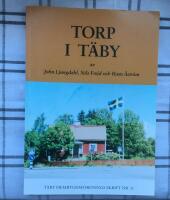 Torp i T&auml;by befintliga och f&ouml;rsvunna