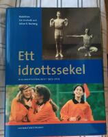 Ett idrottssekel. Riksidrottsf&ouml;rbundet 1903 - 2003.