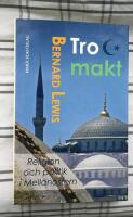 Tro och makt : religion och politik i Mellan&ouml;stern