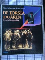 De f&ouml;rsta 100 &aring;ren - Svenska f&ouml;retagsbilder