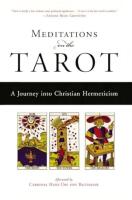 Meditations On The Tarot : A Journey Into Christian Hermeticism