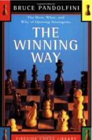 The Winning Way : The How, What and Why of Opening Stratagems