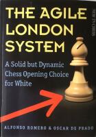 The Agile London System: A Solid But Dynamic Chess Opening Choice for White