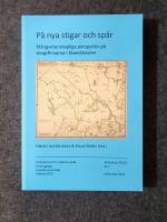 På nya stigar och spår - mångvetenskapliga perspektiv på skogsfinnarna i Skandinavien