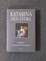 Katarina den stora : En guld&aring;lder f&ouml;r Ryssland