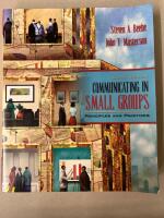 Communicating in small groups - principles and practices