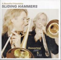 "A beautiful friendship", Sliding Hammers