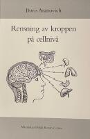 Rensning av kroppen p&aring; cellniv&aring;