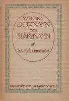 Svenska dopnamn och sl&auml;ktnamn