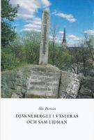 Djäkneberget i Västerås och Sam Lidman