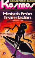 Hotet fr&aring;n framtiden