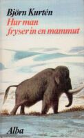 Hur man fryser in en mammut