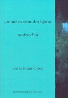 girlanden virar ditt hj&auml;rta / medeas h&auml;r