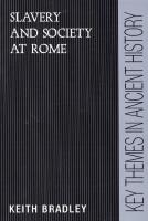 Slavery and society at Rome