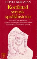 Kortfattad svensk spr&aring;khistoria