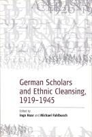 German Scholars and Ethnic Cleansing, 1919-1945