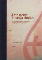 Fast spridd i m&aring;nga l&auml;nder. En v&auml;nbok om kyrka och utland till&auml;gnad Lennart Sj&ouml;str&ouml;m