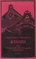 Kyoto eller De unga &auml;lskande i den gamla kejsarstaden