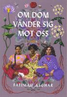 Om dom v&auml;nder sig mot oss