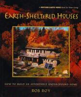 Earth-Sheltered Houses: How to Build an Affordable Underground Home