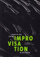 Aspekte der freien Improvisation