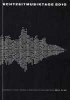 Echtzeitmusik Berlin: Self-defining a Scene / Selbstbestimmung einer Szene + Echtzeitmusiktage 2010