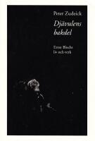 Dj&auml;vulens bakdel. Ernst Blochs liv och verk