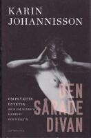 Den s&aring;rade divan. Om psykets estetik