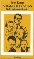 Spr&aring;k och existens. Moderna franska filosofer