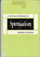 A Popular Dictionary of Spiritualism
