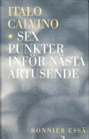 Sex punkter inf&ouml;r n&auml;sta &aring;rtusende. Amerikanska f&ouml;rel&auml;sningar