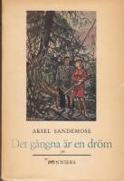 Det g&aring;ngna &auml;r en dr&ouml;m