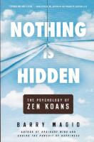 Nothing is Hidden: The Psychology of Zen Koans