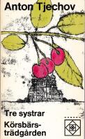 Tre systrar / K&ouml;rsb&auml;rstr&auml;dg&aring;rden