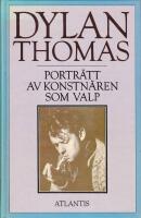 Portr&auml;tt av konstn&auml;ren som valp