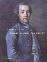 Tankar om borgerliga friheten. Originalmanuskriptet med bakgrundsteckning / Thoughts on civil liberty. Translation of the original manuscript with background