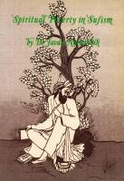 Spiritual Poverty in Sufism (Faqr and Faqir)