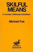 Skilful Means: A Concept in Mahayana Buddhism