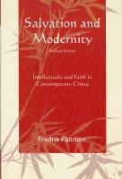 Salvation and Modernity: Intellectuals and Faith in Contemporary China